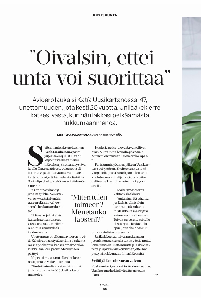 Sport: “Oivalsin, ettei unta voi suorittaa”