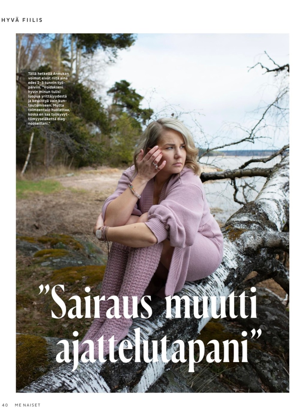 “Sairaus muutti ajattelutapani”